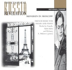 Menuhin in Moscow: French Music for Violin and Piano