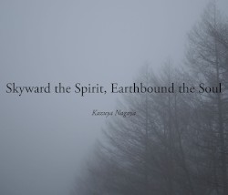 Skyward the Spirit, Earthbound the Soul