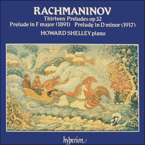 Thirteen Preludes, op. 32 / Prelude in F major / Prelude in D minor