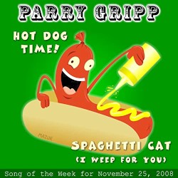 Hot Dog Time! / Spaghetti Cat (I Weep for You)
