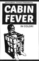 Cabin Fever
