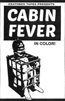 Cabin Fever