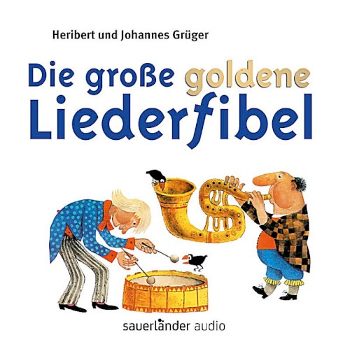 Die große goldene Liederfibel