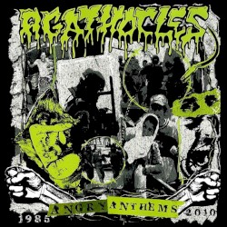 Angry Anthems 1985-2010