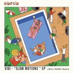 Slow Motions EP (+ Will Sonic Remix)