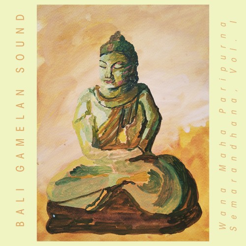 Wana Maha Paripurna, Semarandhana Vol. I