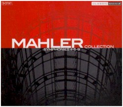 Mahler Collection: Symphonies 4-5-9