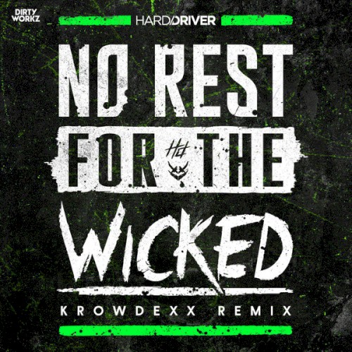 No Rest for the Wicked (Krowdexx remix)