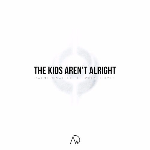 The Kids Aren't Alright
