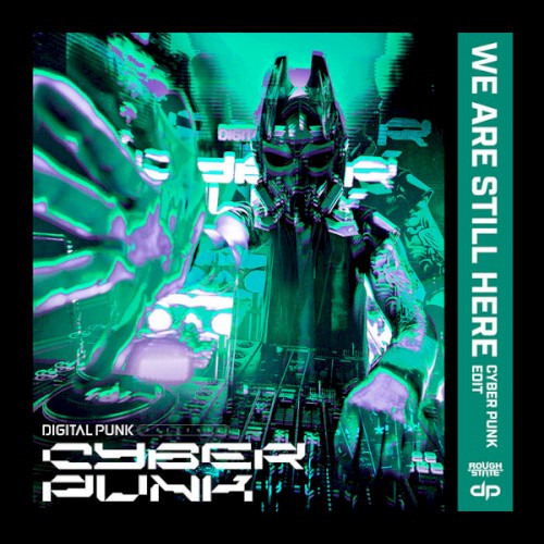 We Are Still Here (Cyber Punk edit)