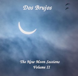 The New Moon Sessions Volume II