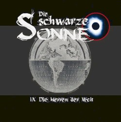 Die schwarze Sonne IX: Die Herren der Welt