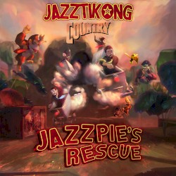 Jazztikong Country "Jazzpie's Rescue"