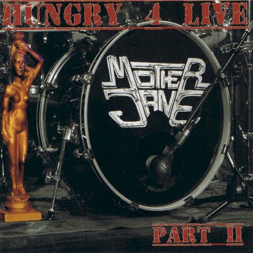 Hungry 4 Live: Part II