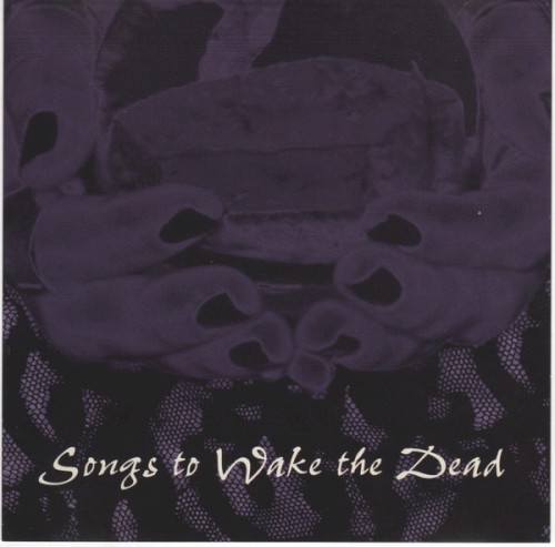 Songs to Wake the Dead