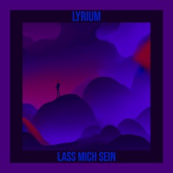 Lass mich sein