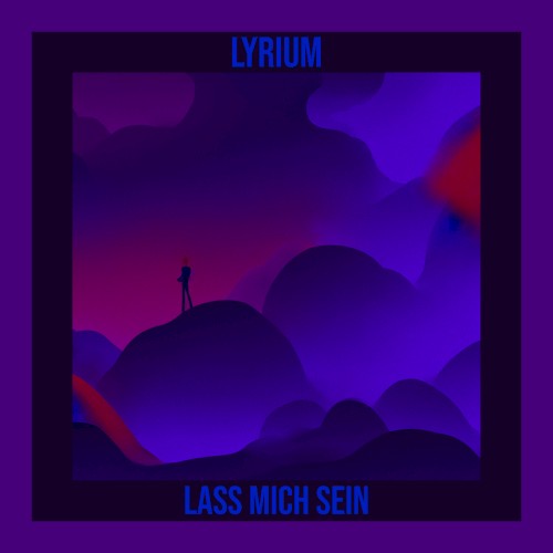 Lass mich sein