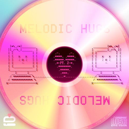 Melodic Hugs, Pt. 2