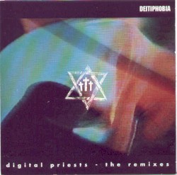 Digital Priests - The Remixes