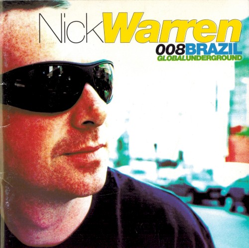 Global Underground 008: Nick Warren in Brazil