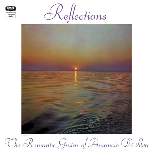 Reflections: The Romantic Guitar of Amancio D’Silva