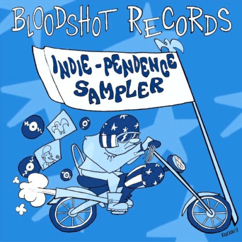 Bloodshot Records Indie-Pendence Sampler