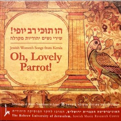 Oh, Lovely Parrot! - Jewish Women's Songs from Kerala