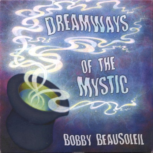 Dreamways of the Mystic - Volume 1