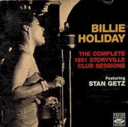 The Complete 1951 Storyville Club Sessions