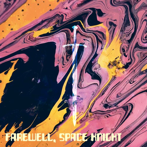 Farewell, Space Knight