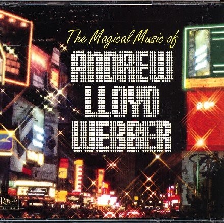 The Magical Music of Andrew Lloyd Webber