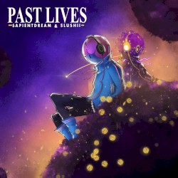 Past Lives (slowed + reverb)