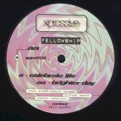 Celebrate Life / Brighter Day
