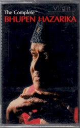 The Complete Bhupen Hazarika