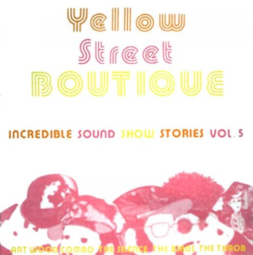 Incredible Sound Show Stories, Volume 5 - Yellow Street Boutique