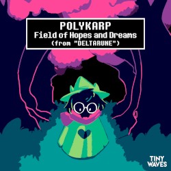 Field of Hopes and Dreams (from "DELTARUNE")
