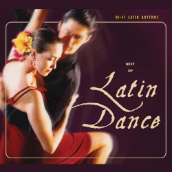Hi-Fi Latin Rhythms: Best of Latin Dance