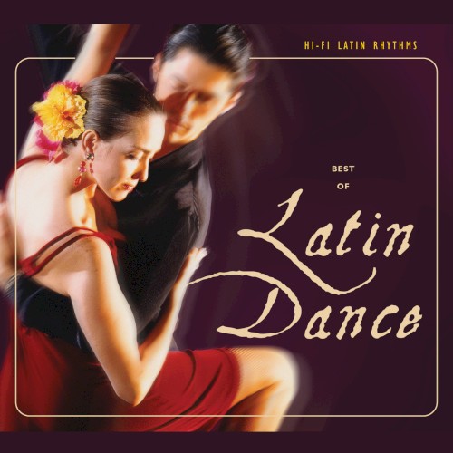 Hi-Fi Latin Rhythms: Best of Latin Dance