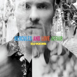 DJ-Kicks: Hercules and Love Affair