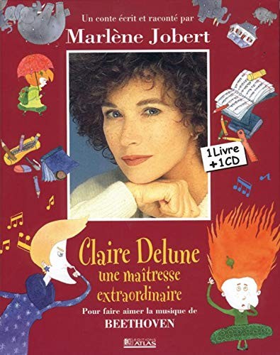 Claire Delune: Une maîtresse extraordinaire