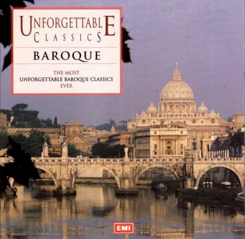 Unforgettable Classics - Baroque