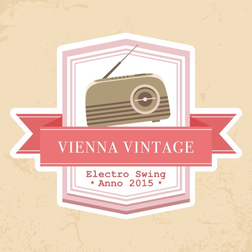 Vienna Vintage – Electro Swing Anno 2015