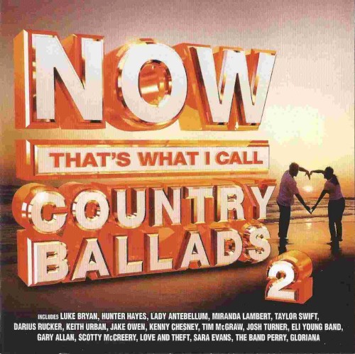 Now That's What I Call Country Ballads 2