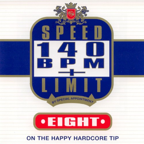 Speed Limit 140 BPM+ Eight: On the Happy Hardcore Tip
