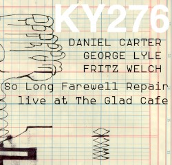 So Long Farewell Repair - Live at the Glad Cafe