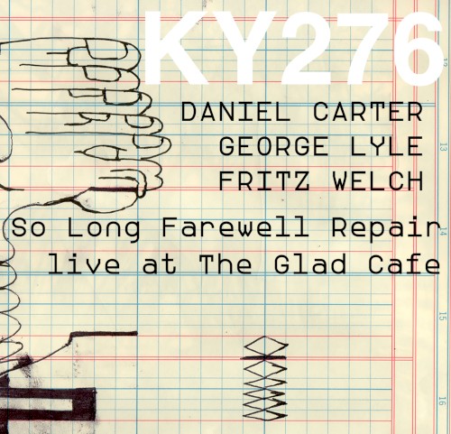 So Long Farewell Repair - Live at the Glad Cafe