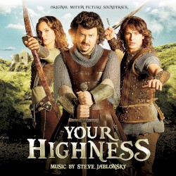 Your Highness: Original Motion Picture Soundtrack