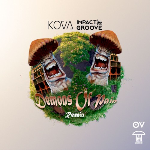 Demons of Pain (Kova, Impact Groove remix)