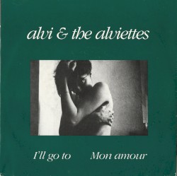 I'll Go To / Mon amour