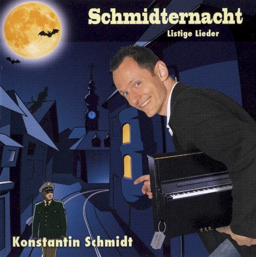 Schmidternacht: Listige Lieder